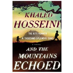 And the Mountains Echoed by Khaled Hosseini - Hardcover Novel
